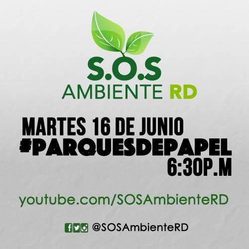 Grupo SOS Ambiente RD anuncia campaña #ParquesDePapel