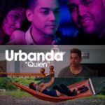 Urbanda estrena video del tema “Quién”, con una trama que parece extraída de la vida real.
