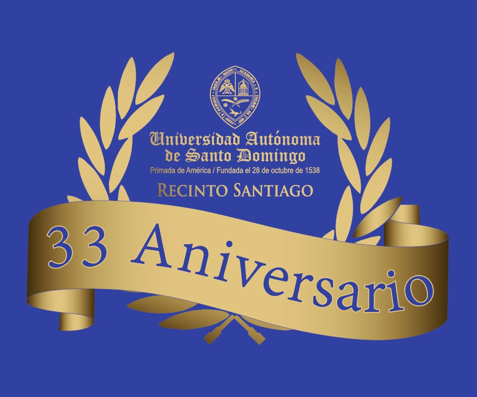 UASD Recinto Santiago 33 años a favor de Santiago y la Región.