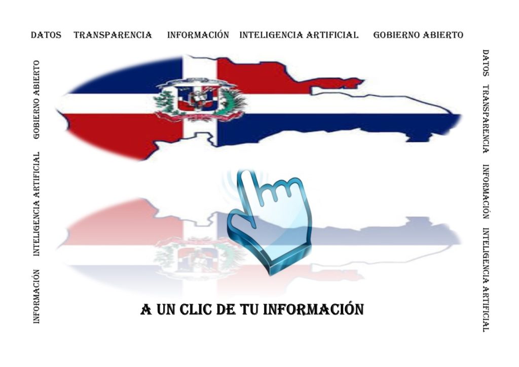 A un clic de tu información: la Inteligencia Artificial, Gobierno Abierto y la Transparencia en la República Dominicana.