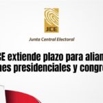 Pleno JCE extiende plazo para alianzas de elecciones presidenciales y congresuales