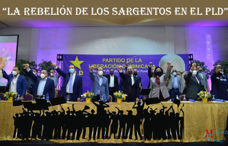 “La Rebelión de los Sargentos en el PLD”