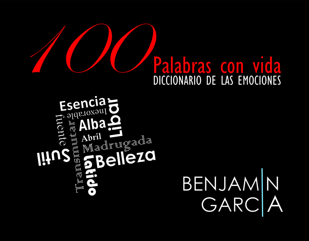 Escritor Benjamín García pone en circulación ‘Cien palabras con vida, Diccionario de las emociones’