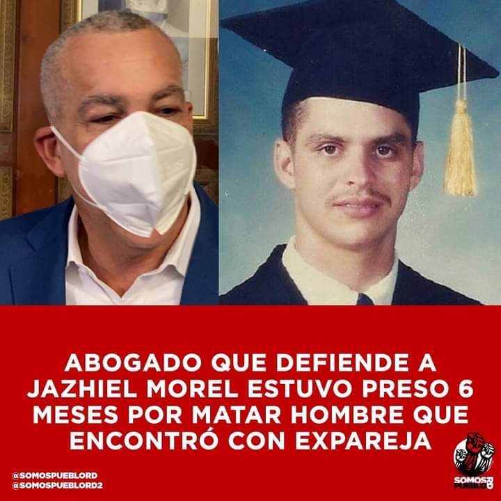 Abogado que defiende a Jazhiel Morel estuvo preso 6 meses por matar hombre que encontró con expareja