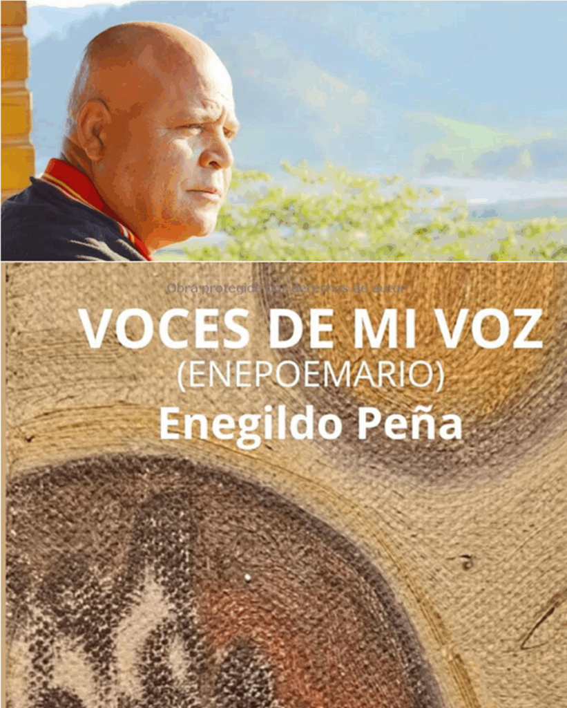 ENEGILDO PEÑA PONDRÁ A CIRCULAR EL POEMARIO VOCES DE MI VOZ