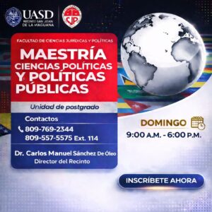 UASD Recinto San Juan de la Maguana anuncia apertura de inscripciones para la Maestría en Ciencias Políticas y Políticas Públicas