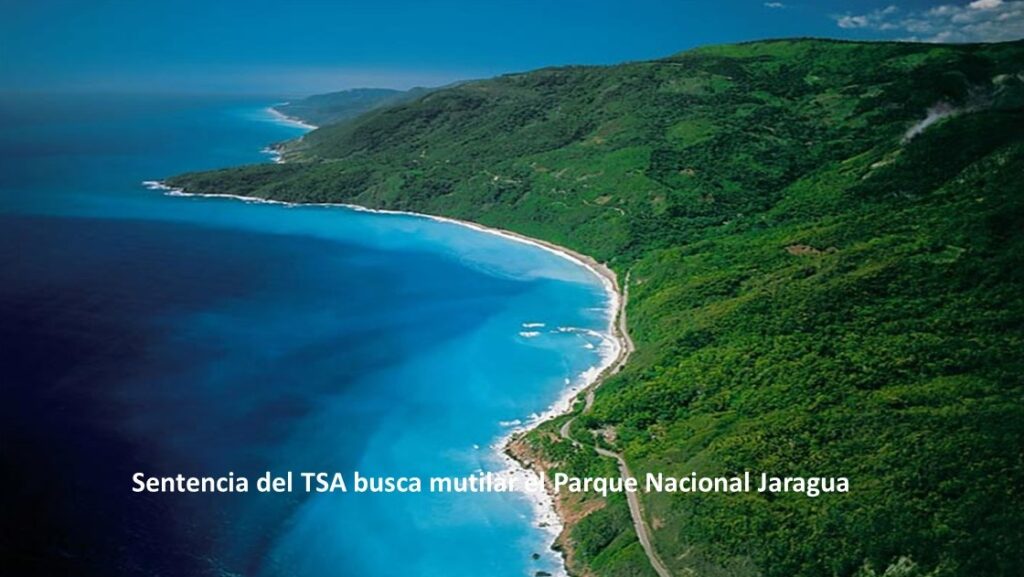 FUNDETROP denuncia sentencia inconstitucional del TSA que amenaza el Parque Nacional Jaragua
